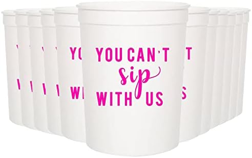 You Cant Sip With Us Party Cups Set of 12