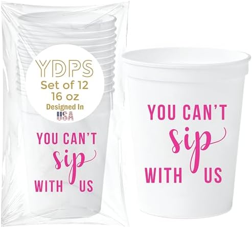 You Cant Sip With Us Party Cups Set of 12