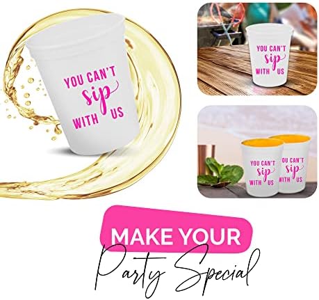 You Cant Sip With Us Party Cups Set of 12